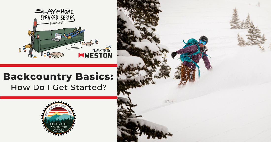 Backcountry Basics: How Do I Get Started?