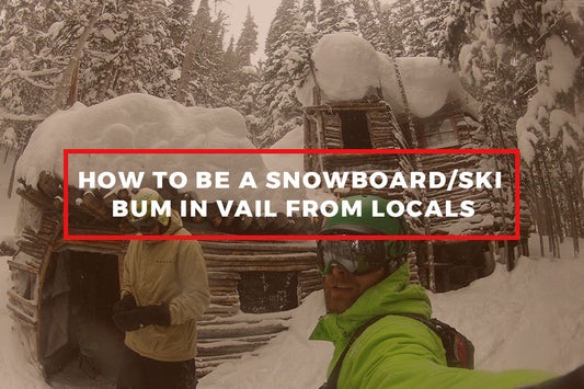 How to Be a Snowboard/Ski Bum in Vail from Locals